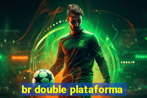 br double plataforma